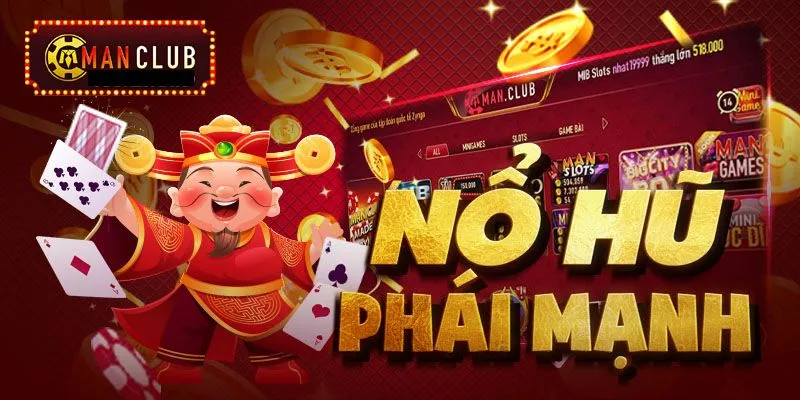 Giới Thiệu Về Game Nổ Hũ Manclub