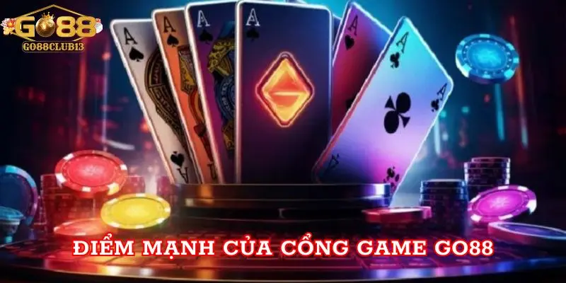 Điểm mạnh của Cổng Game Go88