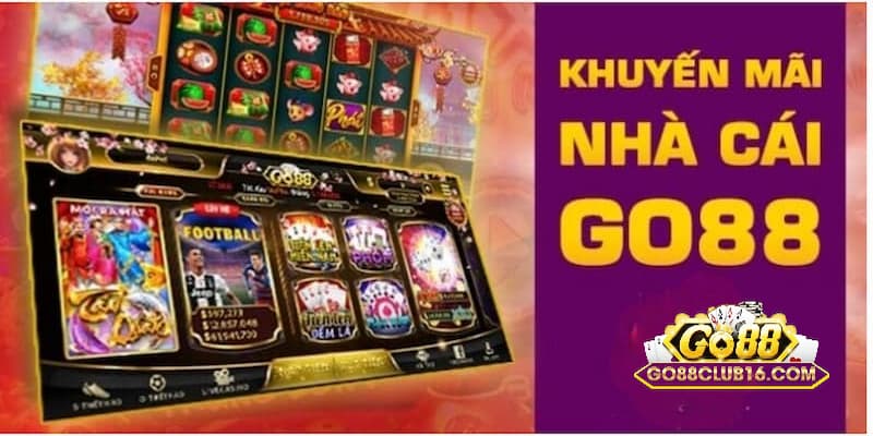 Các khuyến mãi khác được cập nhật tại Go88